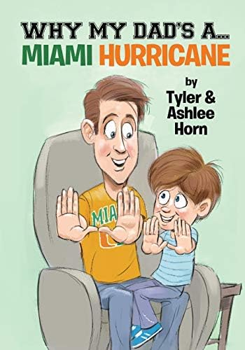 Why My Dad's A... Miami Hurricane Paperback – May 26, 2017