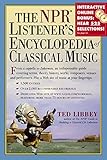 The NPR Listener's Encyclopedia of Classical Music by 