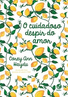 Livro O cuidadoso despir do amor