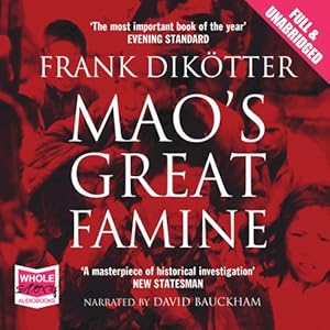 Mao's Great Famine - Frank Dik&ouml;tter