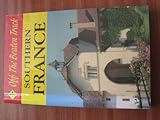 Front cover for the book Southern France (Off the Beaten Track) by Rex Grizell