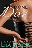Undone Diva (Undone Lovers Book 3)