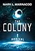 The Colony: Chapter 1: Arrival