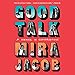 Good Talk: A Memoir in Conversations by 