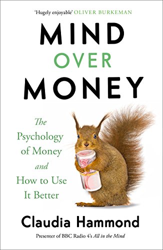 Mind Over Money: The Psychology of Money and How To Use It Better [Paperback] […
