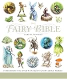 The Fairy Bible: The Definitive Guide to the World of Fairies