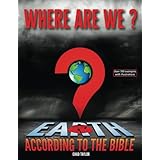 Where Are We?: Earth according to the Bible