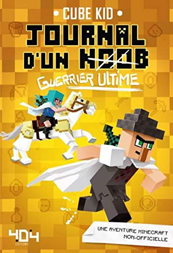 Journal d'un noob, Tome 5 : Guerrier ultime by 
