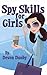 Spy Skills for Girls