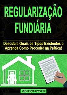 Livro Regularização Fundiária: Tudo Que Você Precisa Saber a Respeito! (Topografia Cadastral)
