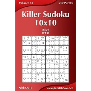 Killer Sudoku 10x10 - Difícil - Volumen 10 - 267 Puzzles (Volume 10) (Spanish Edition)