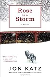 Rose in a Storm: A Novel
