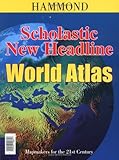 Scholastic New Headline World Atlas