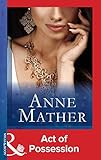 Front cover for the book Act of Possession by Anne Mather