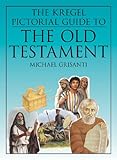The Kregel Pictorial Guide to the Old Testament (The Kregel Pictorial Guide Series)