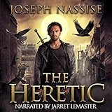 The Heretic: A Templar Chronicles Urban Fantasy Thriller: The Templar Chronicles, Book 1 by