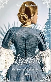 Livro Leonor : Um romance brasileiro
