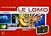 Le Lomo: L'appareil photo qui ose tout ! (VM EDITIONS) (French Edition) by Charlotte Poupon