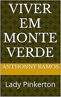 Livro VIVER EM MONTE VERDE: Lady Pinkerton