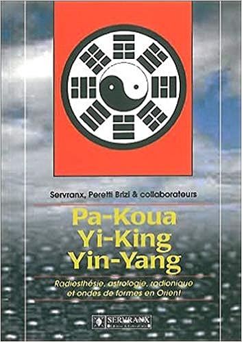 Pa-Koua, Yi-King, Yin-Yang en radiesthésie