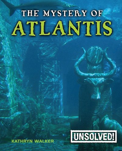 The Mystery of Atlantis (Unsolved! (Paperback)) Paperback – Illustrated, August 1, 2009