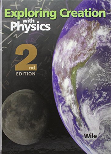 Exploring Creation with Physics