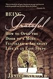 BEING GRATEFUL: How to Open the Door to a More Fulfilled & Abundant Life in 13 Easy Steps by