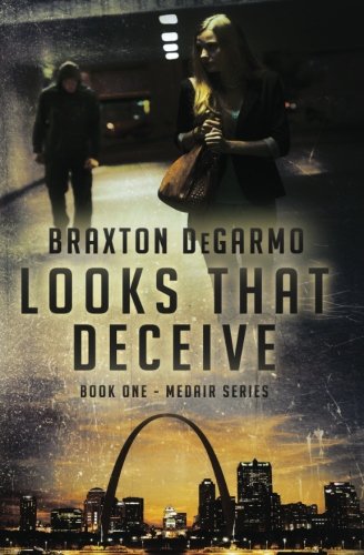 Looks that Deceive: A Medical Thriller (MedAir Series) (Volume 1)