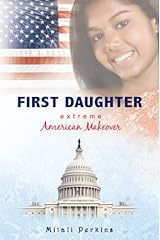 First Daughter: Extreme American Makeover Paperback