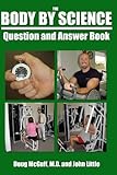 The Body By Science Question and Answer Book