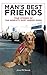 Man's Best Friends: True Stories of the World's Most Heroic Dogs by John McShane