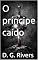 Livro O príncipe caído: Um conto de Cedrônia (O canto da Alvorada)