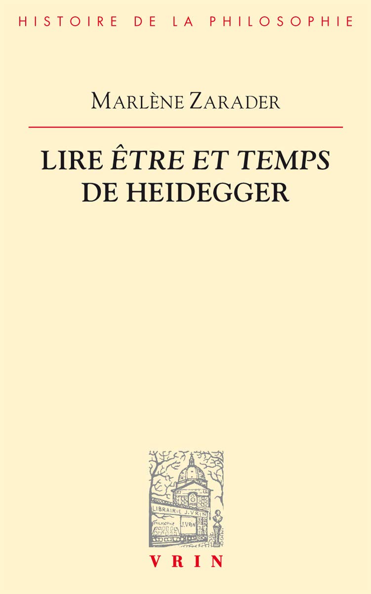 Amazon Fr Lire Etre Et Temps De Heidegger Zarader Marlene Livres