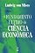 Livro O fundamento último da ciência econômica (2ª Edição)