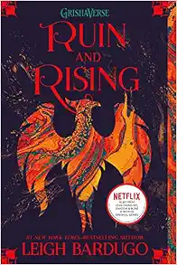 Ruin and Rising (The Shadow and Bone Trilogy, 3)
