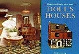Design and Build Your Own Doll's Houses by
