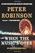 When the Music's Over: An Inspector Banks Novel (Inspector Banks Novels) by Peter Robinson