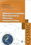 Application of the Constellation : Observing System for Meteorology Ionosphere and Climate, , 9624301352