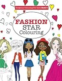 Gorgeous Colouring for Girls - Fashion Star (Gorgeous Colouring Books for Girls) by Elizabeth James