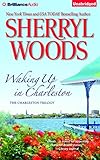 Waking Up in Charleston (Charleston Trilogy)
