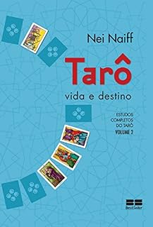 Livro Tarô, vida e destino (Estudos completos do tarô Livro 2)