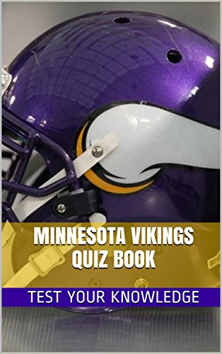 Minnesota Vikings Quiz Book 50 Fun Fact Filled Questions