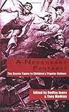 "A Necessary Fantasy? The Heroic Figure in Children's Popular Culture (Children's Literature and Culture) (Vol 18)" av Dudley Jones