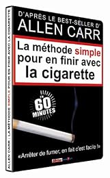 La Méthode Simple Pour En Finir Avec La Cigarette