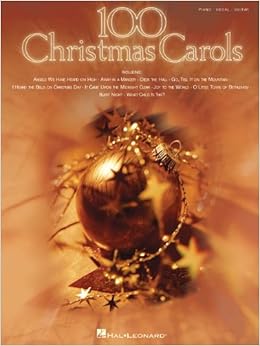 100 Christmas Carols (Piano/Vocal/Guitar Songbook) Hal Leonard Corp