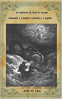 Livro Os mistérios do livro de Enoque Behemoth e o leviatã a soberba e o orgulho