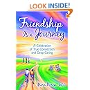 Friendship Is A Journey A Celebration Of True Connection And Deep Caring Minx Boren