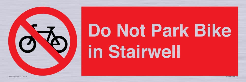 Do Not Park Bike in Stairwell Sign - 450x150mm - L41