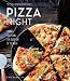 Pizza Night (Williams-Sonoma) by Kate McMillan