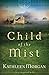 Child of the Mist (These Highland Hills Book #1) by Kathleen Morgan